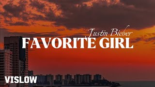 Favorite Girl  Justin Bieber Lyrics [upl. by Suh]