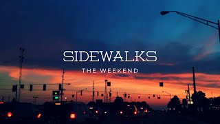 Sidewalks  The Weeknd  Lyric Video [upl. by Raynor467]