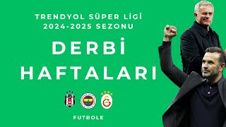 Süper Lig 20242025 Sezonu Fikstürü İşte Derbi Haftaları [upl. by Ondine]