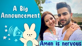 A big announcement  My husband is Nervous  Aman and Iti Vlogs [upl. by Cyn]