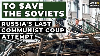 To Save the Soviets Russias Last Communist Coup Attempt [upl. by Isadore583]