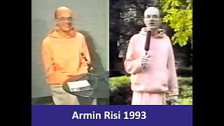 Armin Risi 1993 Wie alles begann [upl. by Esertap414]