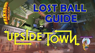 Lost Ball Guide  Upside Town  Walkabout Mini Golf [upl. by Richlad476]