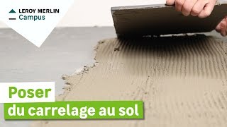 Comment poser du carrelage de sol  Leroy Merlin [upl. by Alakam]