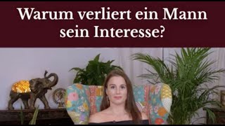 Warum Männer das Interesse verlieren  So kämpft er wieder um dich [upl. by Pillow6]