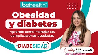 Manejo y control de complicaciones asociadas a diabetes y obesidad [upl. by Siloum]