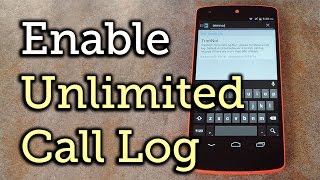 Get an Unlimited Call Log on Your Android Phone HowTo [upl. by Fanechka747]