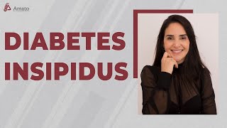 Além do Diabetes Mellitus Descobrindo o Diabetes Insipidus com a Dra Lorena Amato [upl. by Arlynne]