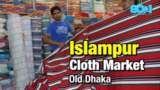 MACHIZO Islampur Cloth Market  Old Dhakas Largest Wholesale Textile Bazaar [upl. by Ursal]