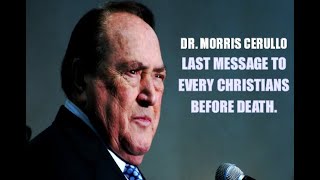 Dr Morris Cerullo Last Message Before He Passed On To Heaven  July 2020 Must Watch [upl. by Seuqramed]