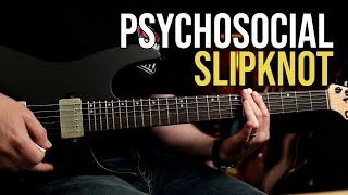 How to Play quotPsychosocialquot by Slipknot  Guitar Lesson [upl. by Harad]