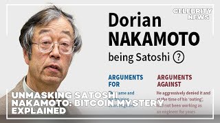 Unmasking Satoshi Nakamoto Bitcoin Mystery Explained [upl. by Yrekaz834]