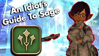 An Idiots SkillsAbilities Guide to SAGE  FFXIV Endwalker [upl. by Aleron352]