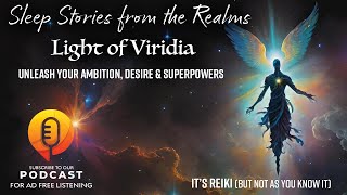 Unlock hidden SUPERPOWERS with Viridian Light ASMR Sleep Story and Orientation [upl. by Gabriele194]