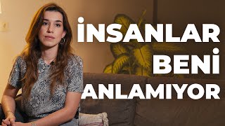 Anlaşılmamak Beni Sinirlendiriyor quotANLAŞILAMAMAKquot  Psikolojiktir Geçer [upl. by Yahiya]