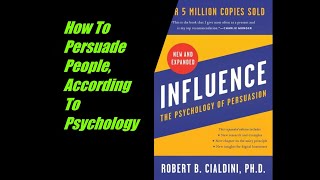 Influence The Psychology of Persuasion By Robert B Cialdini [upl. by Orecic]