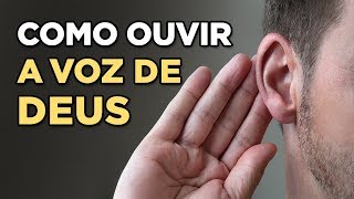 5 FORMAS DE OUVIR A VOZ DE DEUS E SABER QUE DEUS FALOU COMIGO [upl. by Barthelemy]