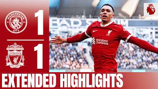 Late Trent AlexanderArnold Equaliser Man City 11 Liverpool  Extended Highlights [upl. by Alliscirp]