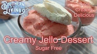 Creamy Jello Dessert  Sugar Free  Cool Creamy and Delicious [upl. by Ennovehc]