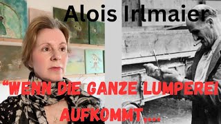 Alois Irlmaier‘s Prophezeiungen „Wenn die ganze Lumperei aufkommt…“ [upl. by Nangem]