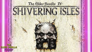 The Shivering Isles  Best TES Expansion  The Elder Scrolls Podcast 33 [upl. by Havot]