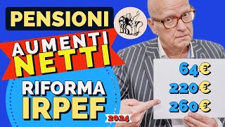 PENSIONI 👉 IMPORTI ESATTI AUMENTI APRILE RIFORMA IRPEF 2024 📊Ecco quanto❗️ [upl. by Pirri]