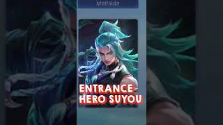 akhirnya entrance hero baru suyou amp basic skin nya mlbb [upl. by Rodgers]