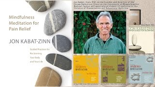 Jon KabatZinn PhD – Mindfulness Meditation for Pain Relief Audio [upl. by Leanahtan978]