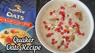 Quaker Oats  Quaker Oats Recipe  How to make Oats with Milk [upl. by Daveen44]