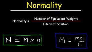 How To Calculate Normality amp Equivalent Weight For Acid Base Reactions In Chemistry [upl. by Lap]