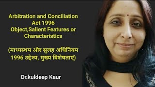 ObjectSailent Features Arbitration amp Conciliation Act 1996 Drkuldeep Kaur [upl. by Gad]