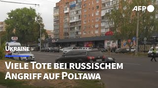 Ukraine Dutzende Tote bei russischem Angriff auf Poltawa  AFP [upl. by Elsey574]