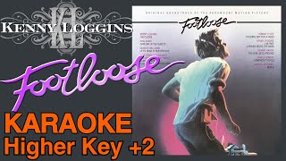 Kenny Loggins  Footloose Higer key 2 karaoke [upl. by Blanchard]