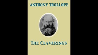 quotThe Claveringsquot By Anthony Trollope [upl. by Ecirual]