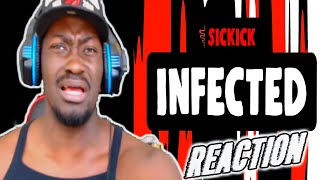 Canadian Reacts  Sickkick Infected for the first time [upl. by Nichols]