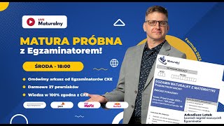 🔴MATURA PRÓBNA Z EGZAMINATOREM  MATEMATYKA [upl. by Airdnax]