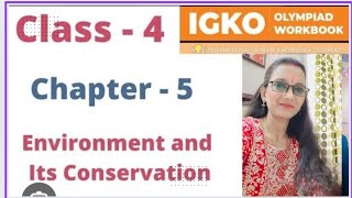 IGKO General Knowledge Olympiad Class 4  Chap 5 Environment and Conservation By Rachana Maam [upl. by Fawne]