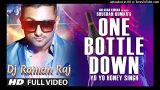 OneBottleDownYoYoHoneySinghDj Jk Bahrai [upl. by Cyrus]