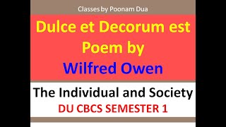 Chapter 22 Dulce et Decorum Est Wilfred Owen DU SOL CBCS SEMESTER 1Individual and Society [upl. by Usanis]