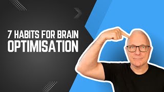 7 Habits for Brain Optimisation 🧠 [upl. by Irrok]