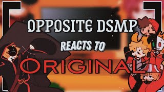 Opposite DSMP react to Original • PART 1 • Credits in description [upl. by Neenahs]