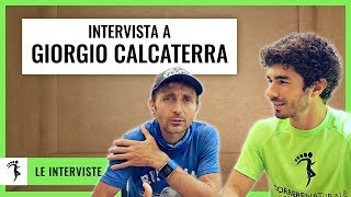 INTERVISTA a GIORGIO CALCATERRA La corsa è Piacere Libertà e Gioia [upl. by Duhl]