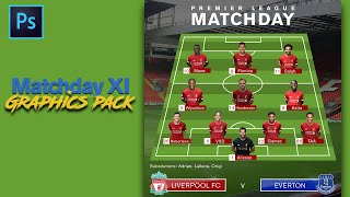 Matchday Starting XI Graphics Pack  Free PSD File [upl. by Mongeau]