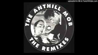 The Anthill Mob  Anthology The Top Buzz Stonehenge Remix ANT 3T [upl. by Akahc779]