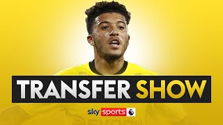 TRANSFER SHOW LIVE  Dortmund close to completing Jadon Sancho deal [upl. by Aubreir]