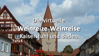 Die virtuelle WeinreizeWeinreise Folge 8  Kaiserstuhl und Baden [upl. by Housen715]