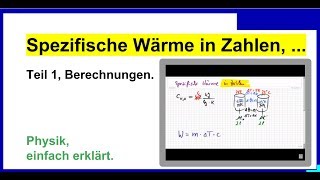 Spezifische Wärmekapazität in Zahlen 1 Berechnungen Thermodynamik Physik [upl. by Laine]