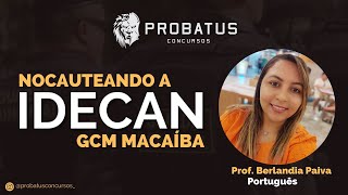 quotNocauteandoquot a IDECAN  LÍNGUA PORTUGUESA PARA GUARDA MUNICIPAL DE MACAÍBARN [upl. by Shenan]