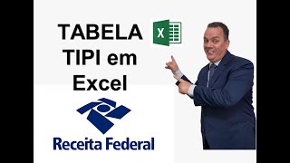 TABELA TIPI EM EXCEL  Direto da RFB  atualizada [upl. by Liebman980]