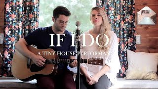 Bryce Merritt • If I Do • Tiny House Performance [upl. by Allx]